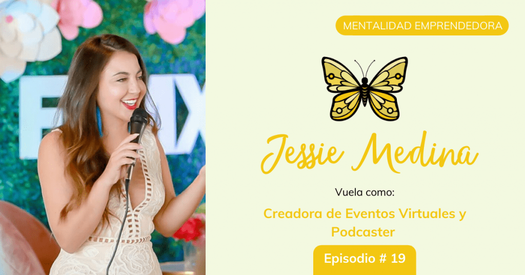 EP19-Mariposa-Digital-Jessie-Medina-Virtual-Summits