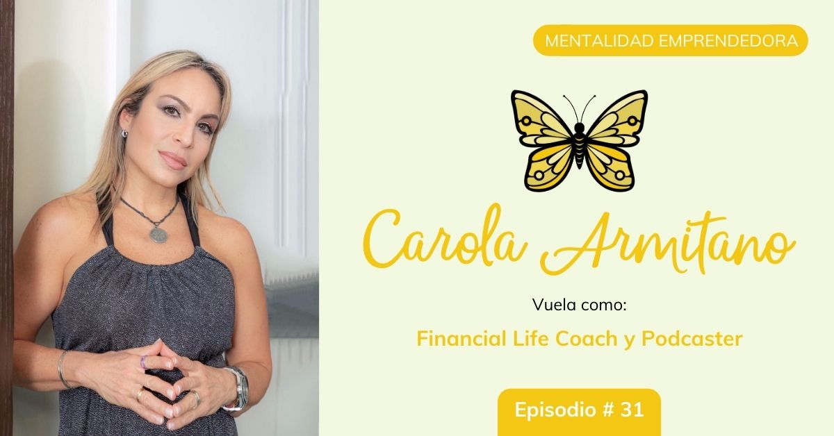 ep31-finanzas-para-emprendedoras-con-carola-armitano