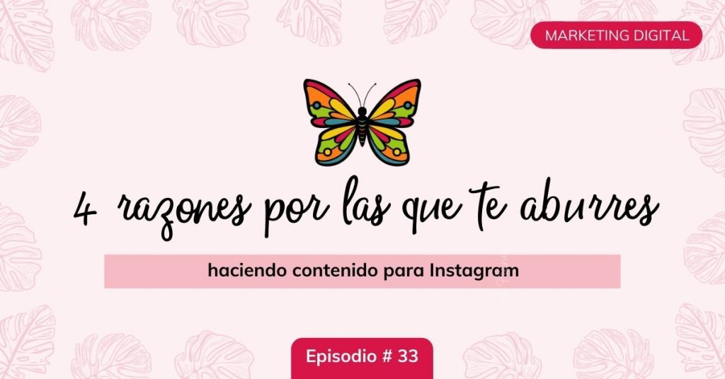 4-razones-por-las-que-te-aburres-haciendo-contenido-para-instagram