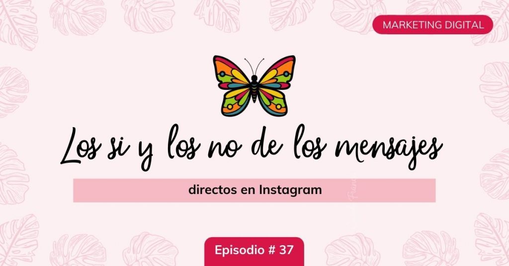 los-si-y-los-no-de-los-comentarios-en-Instagram-ep37-mariposa-digital